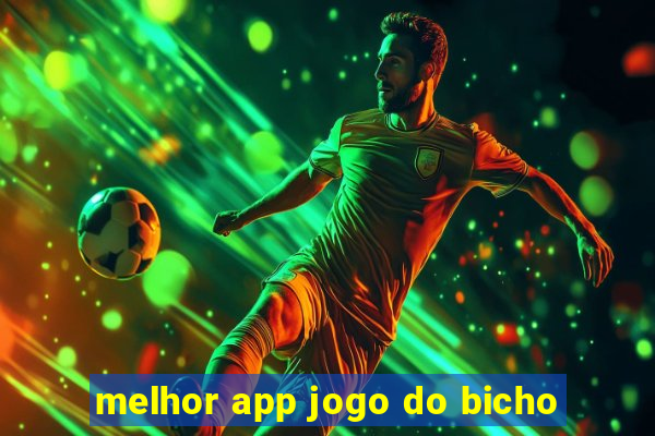 melhor app jogo do bicho